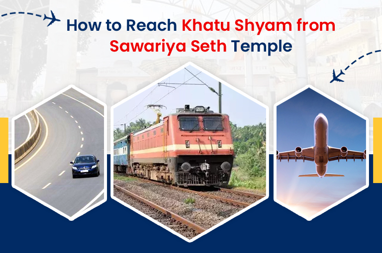 how-to-reach-khatu-shyam-from-sawariya-seth-temple