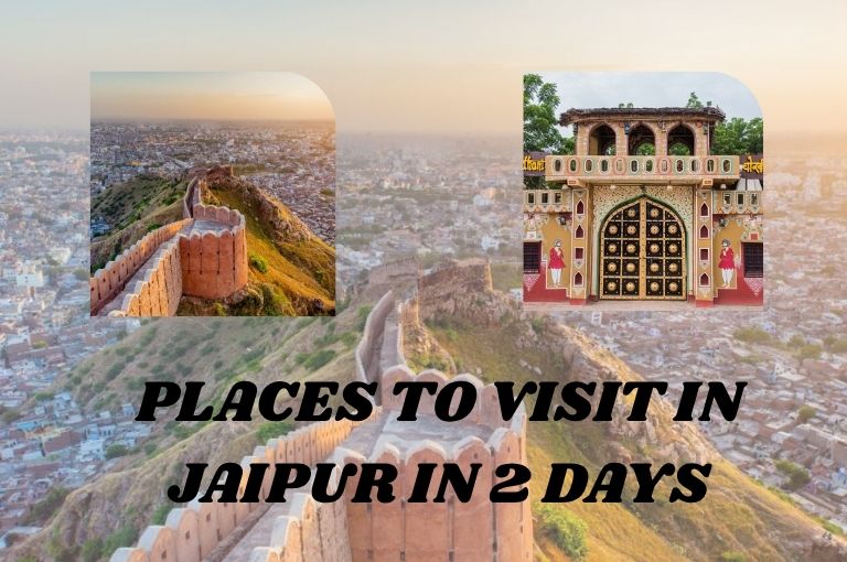 places-to-visit-in-jaipur-in-2 days