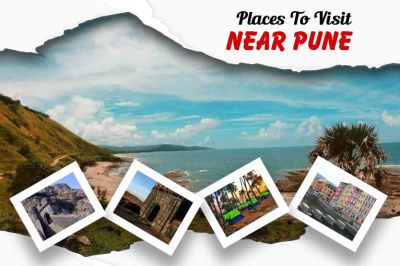 Best Places to Visit Near Pune for a Refreshing Getaway