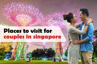 12 Places To Visit For Couples In Singapore