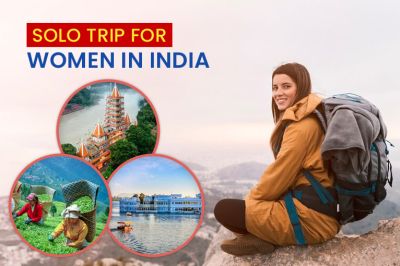solo-trip-for-women-in-india