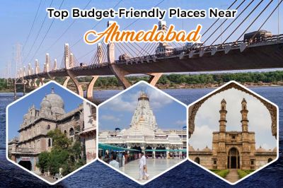 Top Budget-Friendly Places Near Ahmedabad for a Short Drive