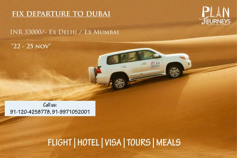 Dubai Fixed Departure with Plan Journeys Tour