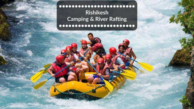 Rafting & Camping  in Rishikesh Adventure Package
