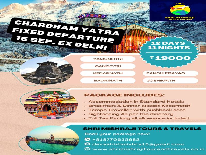 CHAR DHAM YATRA 2022 FIXED DEPARTURE GROUP TOUR PACKAGE 11 NIGHT 12 DAYS DELHI TO DELHI