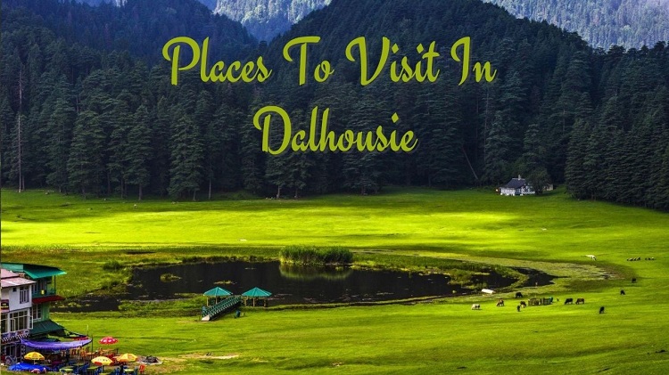 Dalhousie - Khajjiar (2N/3D) Ex- Pathankot