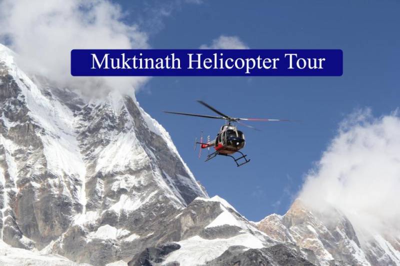 Kathmandu To Muktinath Helicopter Tour Package