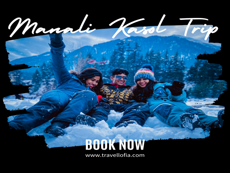 Manali Kasol Trip