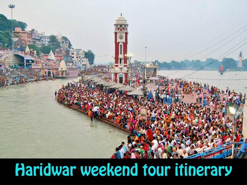 1 Night - 2 Day Haridwar Weekend Tour