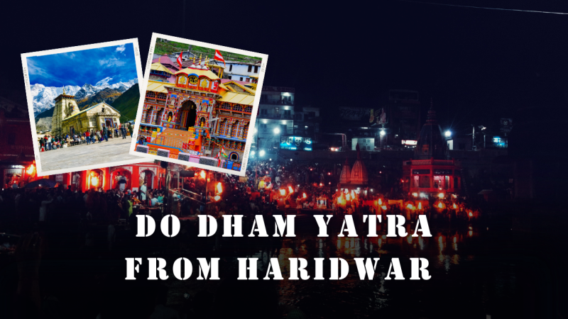 Do Dham Yatra Package From Haridwar, Kedarnath-Badrinath