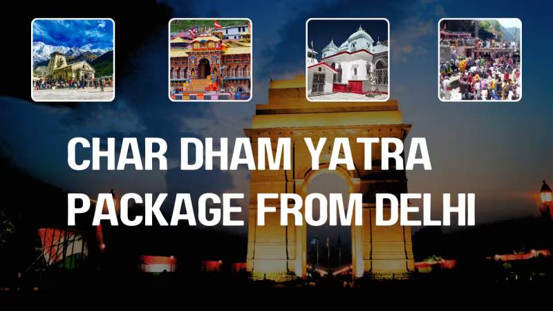 Char Dham Yatra 2025 From Delhi | Affordable Divine Journey Package