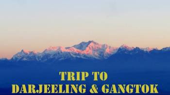 Darjeeling and Gangtok 5 Nights 6 Days