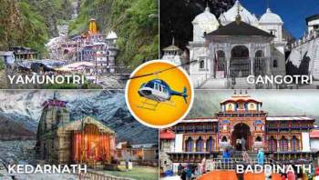 Chardham Yatra By Helicopter-2022 5-Night’s / 6-Days Package