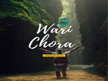 Wari Chora Adventure Tour Meghalaya 2 Night - 3 Days