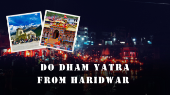 Do Dham Yatra Package from Haridwar, Kedarnath-Badrinath