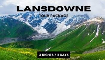 2N - 3D Mesmerising Lansdowne Tour Package
