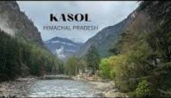 3 Night 4 Day Kasol Tour Package