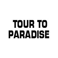 Tour to Paradise