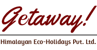 Getaway ! Himalayan Eco-holidays Pvt. Ltd.