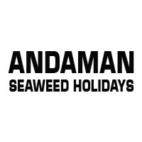 Andaman Seaweed Holidays